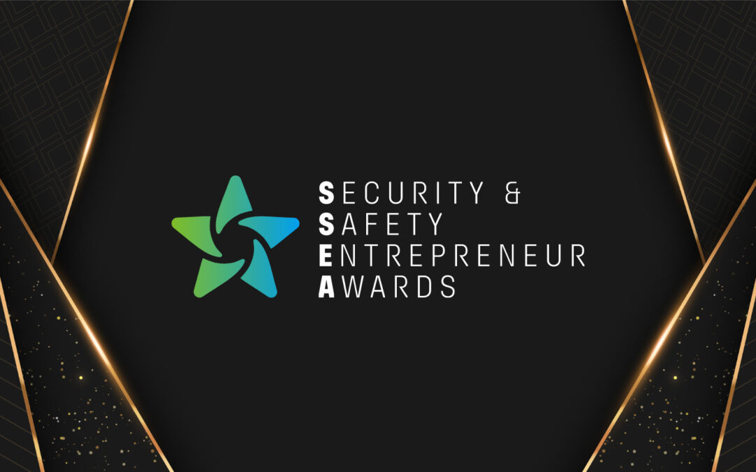 Finalists Announced for the Prestigious Security and Safety Entrepreneur Awards (SSEAs)